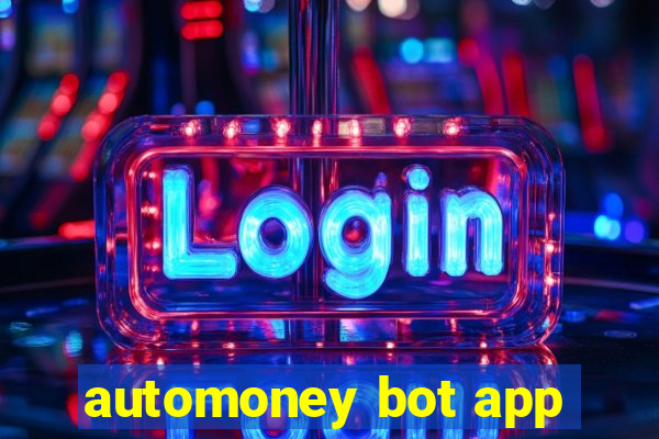 automoney bot app